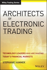 Architects of Electronic Trading - Stephanie Hammer