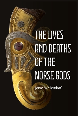 The Lives and Deaths of the Norse Gods - Professor Jonas Wellendorf