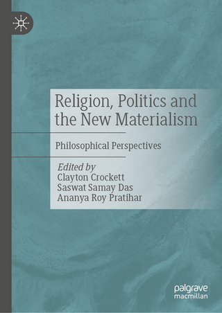 Religion, Politics and the New Materialism