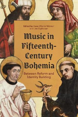 Music in Fifteenth-Century Bohemia - 