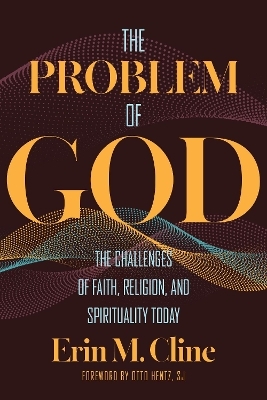 The Problem of God - Erin M. Cline