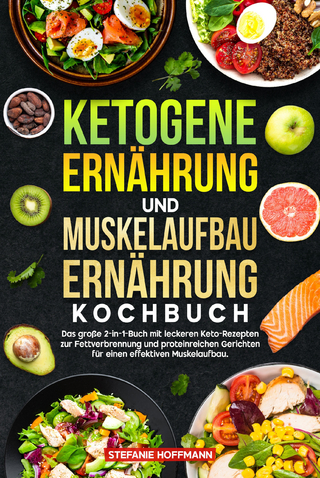Ketogene Ernährung und Muskelaufbau Ernährung Kochbuch