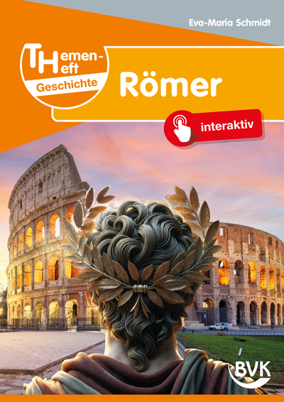 Themenheft Geschichte R&ouml;mer - Eva-Maria Schmidt