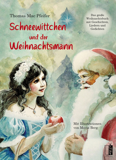 Schneewittchen und der Weihnachtsmann - Thomas Mac Pfeifer