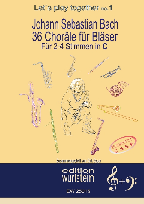 Johann Sebastian Bach - 36 Chor&auml;le f&uuml;r Bl&auml;ser f&uuml;r 2-4 Stimmen in C - 