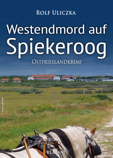 Westendmord auf Spiekeroog. Ostfrieslandkrimi - Rolf Uliczka