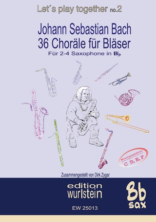 Johann Sebastian Bach - 36 Choräle für Bläserfür 4 Saxophone in Bb