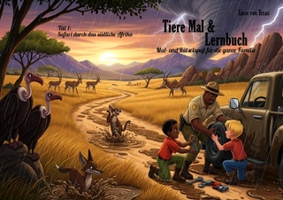 Mal- & Lernbücher aus 5 Kontinenten / Tiere Mal- & Lernbuch Der große Mal- und Rätselspaß für die ganze Familie