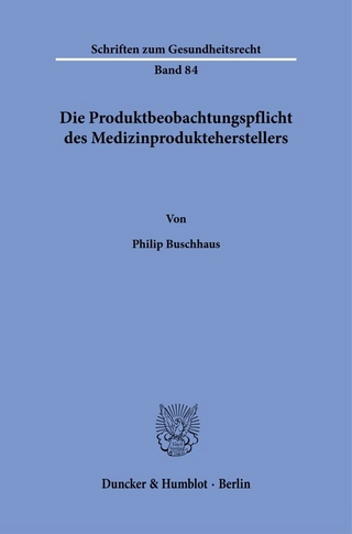 Die Produktbeobachtungspflicht des Medizinprodukteherstellers