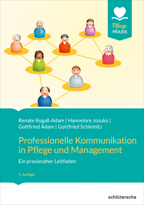 Professionelle Kommunikation in Pflege und Management - 