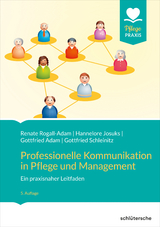 Professionelle Kommunikation in Pflege und Management - 