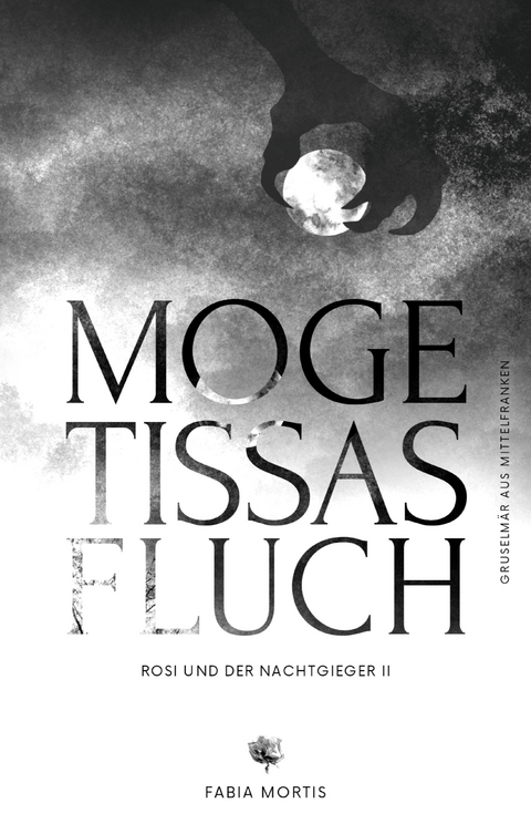 Mogetissas Fluch - Fabia Mortis