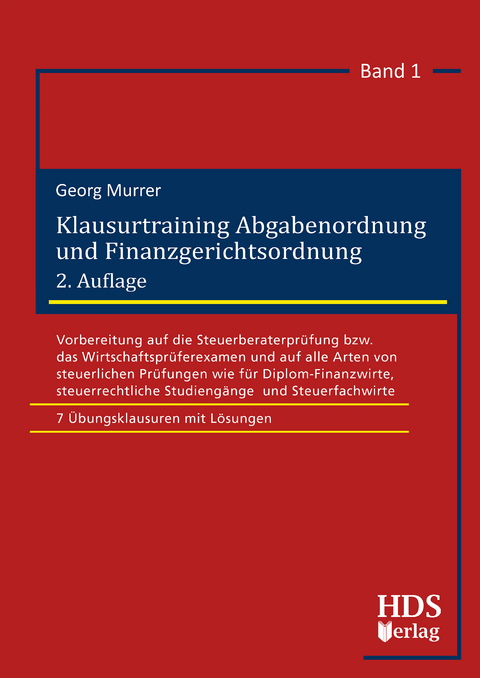 Klausurtraining Abgabenordnung und Finanzgerichtsordnung - Georg Murrer