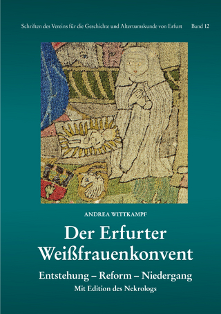 Der Erfurter Weißfrauenkonvent