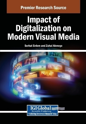 Impact of Digitalization on Modern Visual Media - 