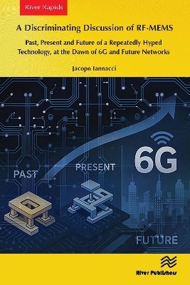 A Discriminating Discussion of RF-MEMS - Jacopo Iannacci