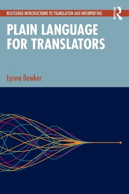Plain Language for Translators - Lynne Bowker