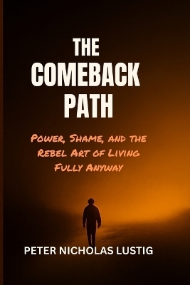 The Comeback Path - Peter Lustig
