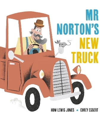 Mr Norton's New Truck - Huw Lewis Jones