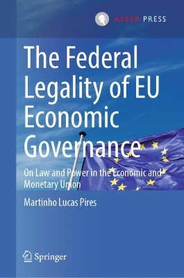 The Federal Legality of EU Economic Governance - Martinho Lucas Pires