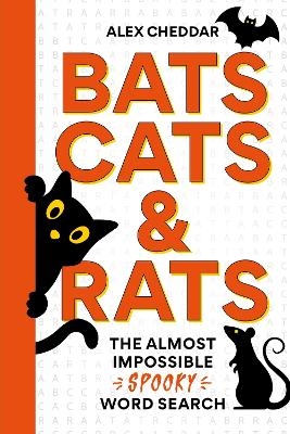 Bats, Cats and Rats - Alex Cheddar