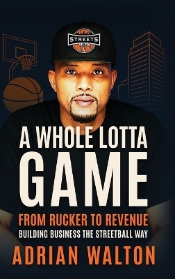 A Whole Lotta Game - Adrian Walton