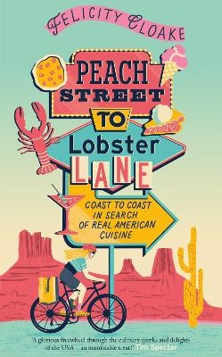 Peach Street to Lobster Lane - Felicity Cloake