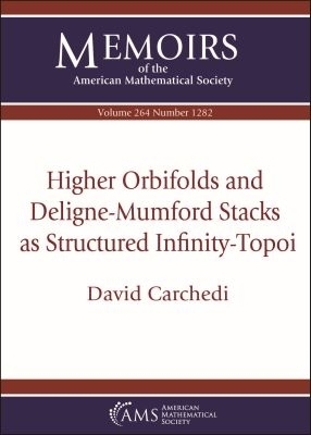 Higher Orbifolds and Deligne-Mumford Stacks As Structured Infinity-Topoi - David Carchedi