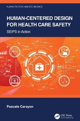 Human-Centered Design for Health Care Safety - Pascale Carayon