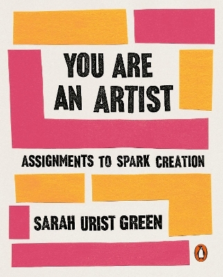 You Are an Artist - Sarah Urist Green