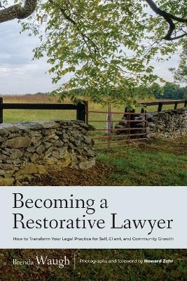 Becoming a Restorative Lawyer - Brenda Waugh