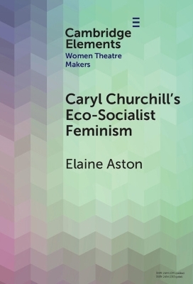Caryl Churchill's Eco-Socialist Feminism - Elaine Aston