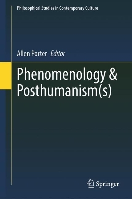 Phenomenology & Posthumanism(s)
