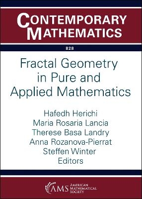 Fractal Geometry in Pure and Applied Mathematics