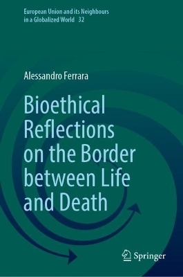 Bioethical Reflections on the Border between Life and Death - Alessandro Ferrara