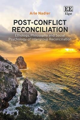 Post-Conflict Reconciliation - Arie Nadler