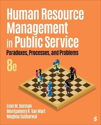 Human Resource Management in Public Service - Evan M. Berman, Montgomery R. Van Wart, Meghna Sabharwal
