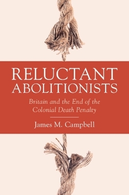 Reluctant Abolitionists - James M. Campbell