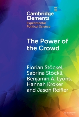 The Power of the Crowd - Florian Stöckel, Sabrina Stöckli, Benjamin A. Lyons, Hannah Kroker, Jason Reifler