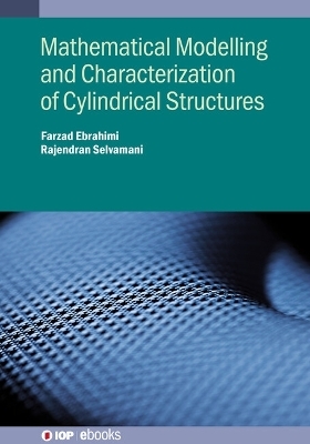 Mathematical Modelling and Characterization of Cylindrical Structures - Farzad Ebrahimi
