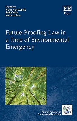 Future-Proofing Law in a Time of Environmental Emergency - 