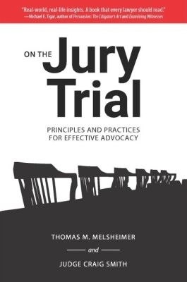 On the Jury Trial - Thomas M. Melsheimer, Craig Smith