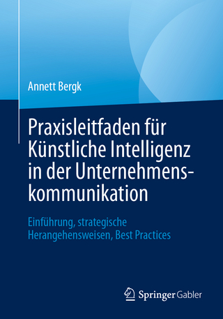 Praxisleitfaden für Künstliche Intelligenz in der Unternehmenskommunikation