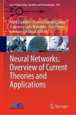 Neural Networks: Overview of Current Theories and Applications - 