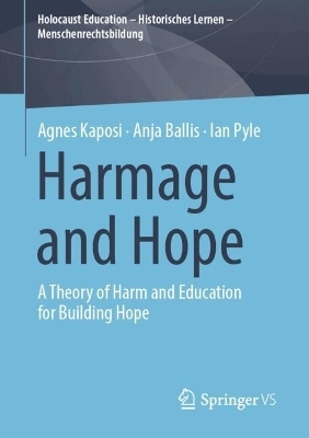 Harmage and Hope - Agnes Kaposi, Anja Ballis, Ian Pyle