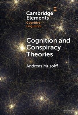 Cognition and Conspiracy Theories - Andreas Musolff