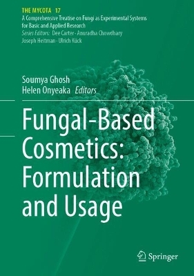 Fungal-Based Cosmetics: Formulation and Usage - 