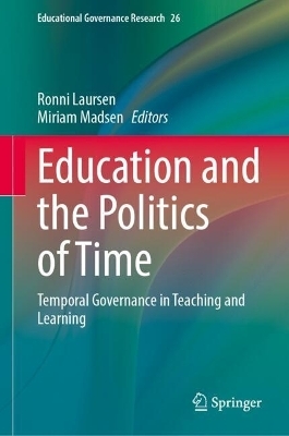 Education and the Politics of Time - 