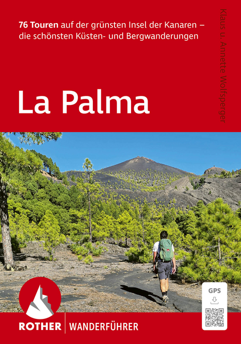 La Palma, Rother Wanderführer - Klaus Wolfsperger, Annette Wolfsperger
