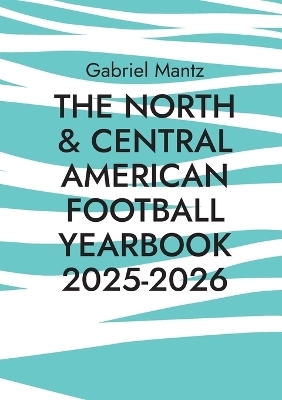 The North & Central American Football Yearbook 2025-2026
